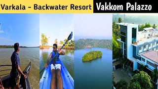 Vakkom Palazzo  Varkala Backwater Resort  Chennai Vlogger [upl. by Evey302]