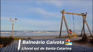 Balneário GaivotaSC  fora da temporada de verão [upl. by Kinghorn804]