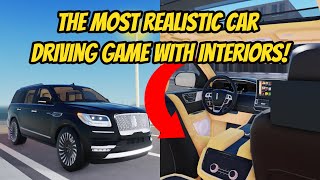 Roblox MOST Realistic Driving Car Game POV Drive INTERIORS [upl. by Tarrah]