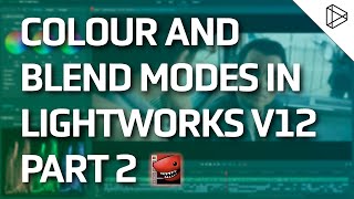 Lightworks  Colour Correction and Blend Modes 23 [upl. by Dinnage]