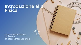 Misure Sistema Internazionale e Notazione scientifica  Introduzione alla fisica p1 [upl. by Eggett]