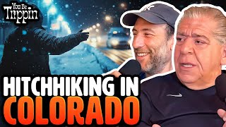 Hitchhiking In Aspen Colorado w Joey Diaz  You Be Trippin Highlight [upl. by Bernard]