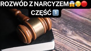 NARCYZ👉ROZWÓD Z NARCYZEM😱😥🔴 narcyz rozwód CZĘŚĆ 1️⃣ [upl. by Itnaihc]