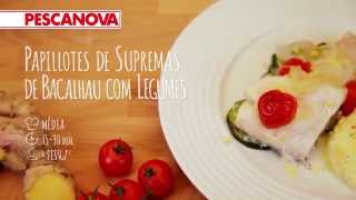 Pappillotes de Supremas de Bacalhau Pescanova com Legumes [upl. by Salakcin]