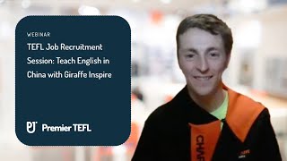 TEFL Job Recruitment Session Teach English in China with Giraffe Inspire [upl. by Dorsman]