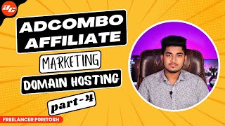 AdCombo Affiliate Marketing Tutorial  Domain Hosting  Monthly Income 200  Part4 [upl. by Lenny]