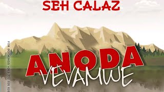 Seh Calaz Anoda Vevamwe Prod by Dj Fydale and Cashlibz [upl. by Ennaeerb705]