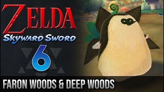 ◀ Faron Woods amp Deep Woods ▶ Legend of Zelda Skyward Sword HDWii Walkthrough 06 [upl. by Drageruaeb]