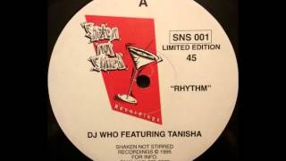 DJ Who Featuring Tanisha — Rhythm [upl. by Ayanaj750]