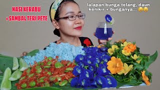 SAMBAL TERI PETE  BUNGA TELANG  DAUN amp BUNGA KENIKIR  NASI KERABU  MUKBANG INDONESIA [upl. by Anilah]