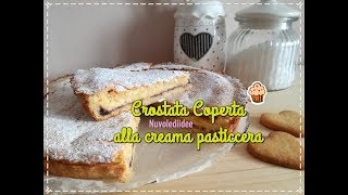 Ricetta Crostata coperta alla crema pasticcera Golosissima [upl. by Eire227]