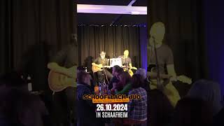 Das quotSCHOOFsbACHdUOquot ist am 26102024 in Schaafheim Sei live dabei 🎶🎸 konzert schoofsbachduo [upl. by Hufnagel]