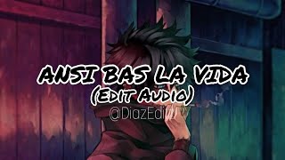 ANSI BAS LA VIDA audio edit [upl. by Yacano687]