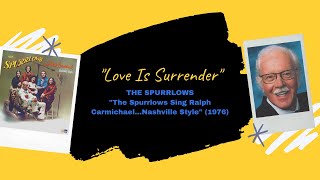 quotLove Is Surrenderquot  The Spurrlows 1976 [upl. by Muna]