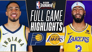 PACERS vs LAKERS  NBA INSEASON TOURNAMENT CHAMPIONSHIP 🏆  FULL GAME HIGHLIGHTS  December 9 2023 [upl. by Brunella]