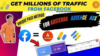 Unique Facebook Method to Get Millions of Traffic For Adsterra  Adsence and Adx  🔥High Earnings [upl. by Ticknor489]