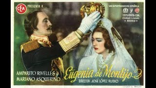 Eugenia de Montijo Película completa Amparo Rivelles Tony Leblanc Jose Lopez Rubio [upl. by Yenduhc]