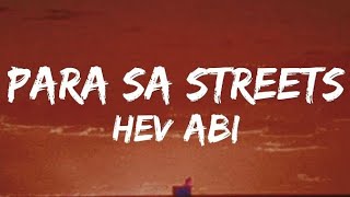 Para sa Streets  Hev Abi Lyrics [upl. by Liebermann802]