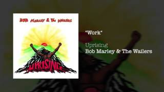 Work 1991  Bob Marley amp The Wailers [upl. by Sissel939]