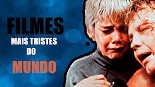 OS 6 FILMES MAIS TRISTES DO MUNDO [upl. by Melvina]