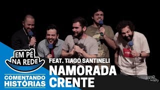 COMENTANDO HISTÓRIAS 42  NAMORADA CRENTE Feat Tiago Santineli [upl. by Gonta]