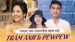 Thực hư chuyện Trâm Anh amp PewPew hẹn hò   Hít hà Drama [upl. by Koller]