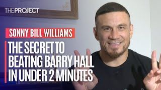 Sonny Bill Williams Reveals How He Beat Barry Hall In Under 2 Minutes [upl. by Eibbob]