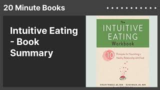 Intuitive Eating  Book Summary [upl. by Adnohrahs257]