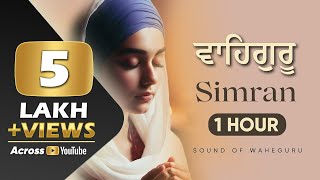 Best 1 Hour Relaxing Waheguru Simran  Waheguru Naam Simran Jaap [upl. by Airenahs]