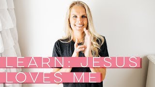 Jesus Loves Me  Sign Language Learn How To Sign [upl. by Parsaye]