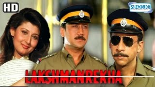 Lakshmanrekha HD  Jackie Shroff  Naseruddin Shah  Shilpa Shirodkar With Eng Subtitles [upl. by Charleton]