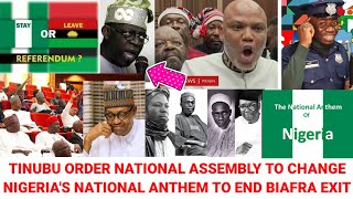 Tinubu Set To Change National Anthem To Stop Biafra Nnamdi Kanu From Nigeria BreakUp [upl. by Corel756]