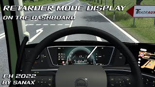 Retarder mode display on the dashboard Volvo FH2022 by Sanax Euro Truck Simulator 2 [upl. by Llenart]