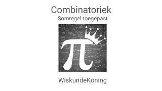 Somregel Combinatoriek Telproblemen [upl. by Nangatrad910]