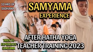 SAMYAMA EXPERIENCE  AFTER HATHAYOGA TEACHER TRAINING 2023  Trick to experience Samyama ✨ [upl. by Yrek]