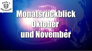 Monatsrückblick Oktober November [upl. by Bravar]