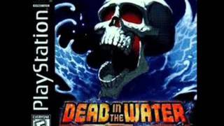 Dead In The Water Soundtrack  Song 2 [upl. by Wolfson]