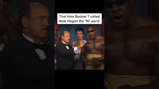 That Time Booker T Called Hulk Hogan the quotNquot Word [upl. by Akihsal]