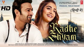 Radhe Shyam Full Movie HD 4K facts  Prabhas  Pooja Hegde  Radha Krishna Kumar Justin Prabhakaran [upl. by Autrey]