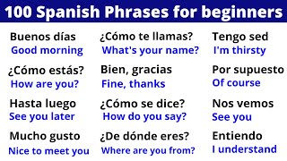 100 Spanish Phrases for Your First Conversation Start Speaking Now [upl. by Abisia]