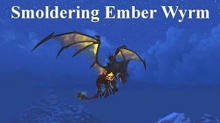 Smoldering Ember Wyrm Mount Guide [upl. by Alena432]