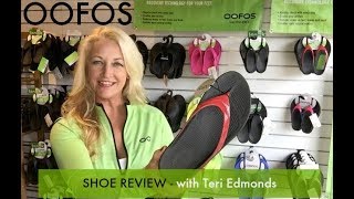 Oofos Shoe Review by Teri Edmonds [upl. by Hach807]