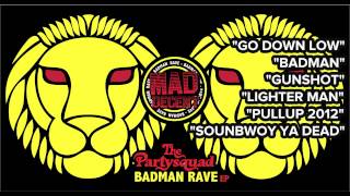 Out Now The Partysquad Badman Rave Minimix EP Hosted by Skerrrit Bwoy [upl. by Bracci]