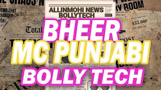 Bheer  Bolly Tech  ALLINMOHI  Bolly Tech 2024 [upl. by Sergo866]