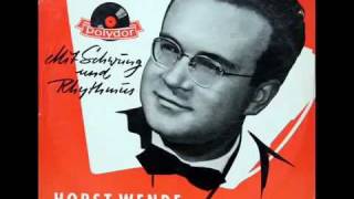 Horst Wende Horst Wende  Mit Schwung und Rhythmus 1953 [upl. by Lirbij]