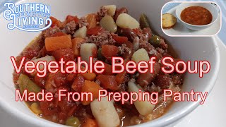 Vegetable Beef Soup  Made From Prepping Pantry  Prepper Cooking Series [upl. by Mingche]