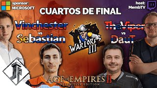 Warlords 3  Sebastian vs Vinchester  TheViper vs DauT CUARTOS DE FINAL [upl. by Jumbala]