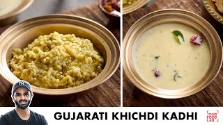 Gujarati Khichdi Kadhi Recipe  गुजराती खिचड़ी कढ़ी  Chef Sanjyot Keer [upl. by Catharine]