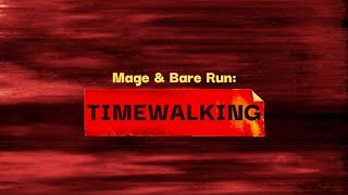 Mage amp Bare Run Pandaria Timewalking Episode 3 [upl. by Ettena]