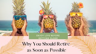 👋👉 Why You Should Retire as Soon as Possible🤩retirement retirementplanning finance financial [upl. by Nikos]